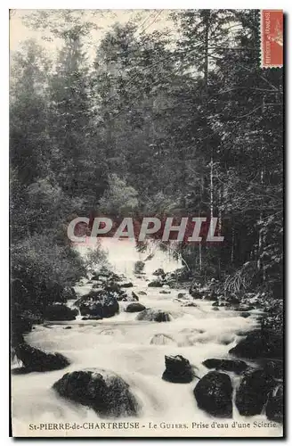 Cartes postales St Pierre de Chartreuse Le Guiers Prise d'eau d'une Scierie