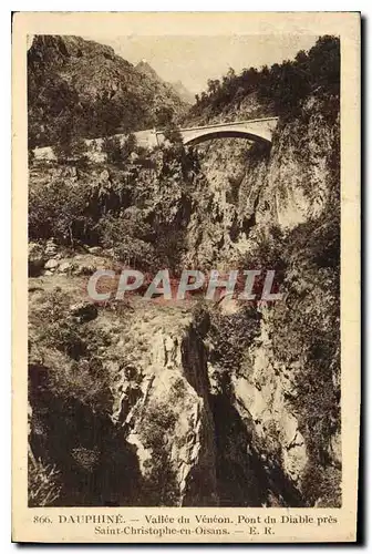 Cartes postales Dauphine Vallee du Vencon Pont du Diable pres Saint Cristophe en Oisans