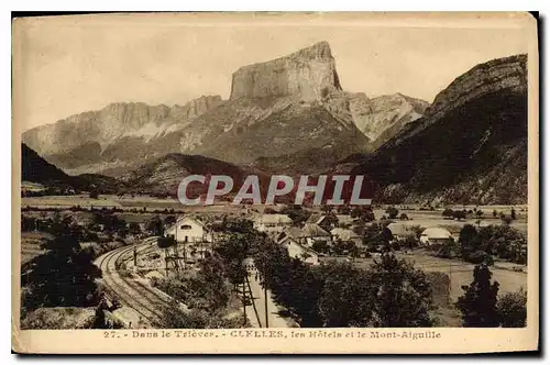 Cartes postales Dans le Trieves Cuelles les Hotels et le Mont Aiguille