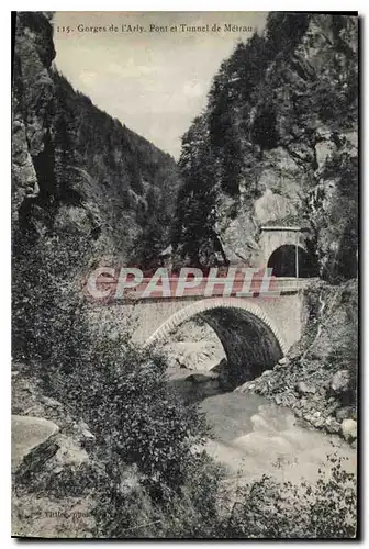 Cartes postales Gorges de l'Arly Pont et Tunnel de Metrau