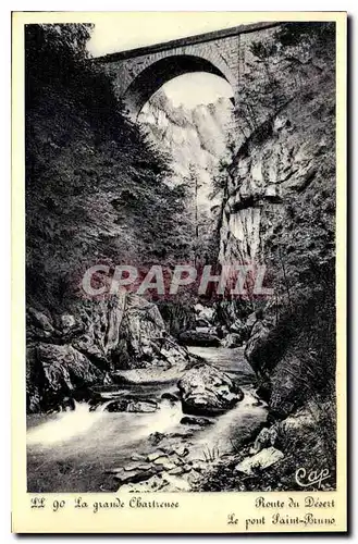 Cartes postales La Grande Chartreuse Route du Desert Le Pont Saint Bruno