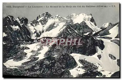 Cartes postales Dauphine Le Lautaret Le Massif de la Meije du Col du Galibier