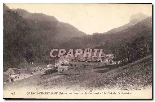 Cartes postales Grande Chartreuse Isere Vue sur le Couvent et le Col de la Ruchere