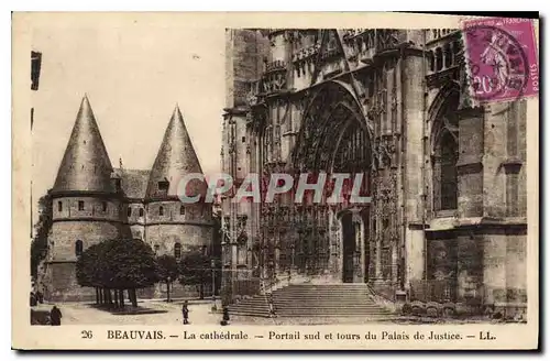 Ansichtskarte AK Beauvais la Cathedrale Portail sud et tours du Palais de Justice