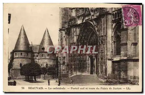 Cartes postales Beauvais la Cathedrale Portail sud et tours du Palais de Justice