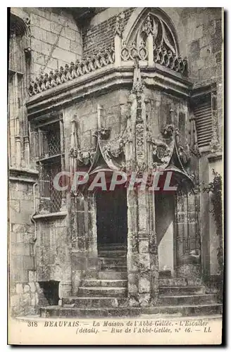 Cartes postales Beauvais La Maison de l'Abbe Gellee l'Escalier detail rue de l'Abbee Gellee