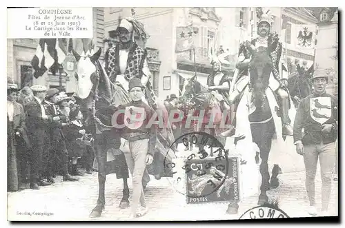 REPRO Compiegne Fetes de Jeanne d'Arc 8 et 13 Juin 1913 le Cortege dans les Rues de la Ville