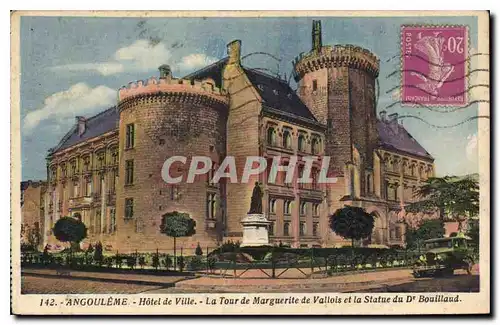 Cartes postales Angouleme Hotel de Ville la Tour de Marguerite de Vallois et la Statue du D Bouillaud
