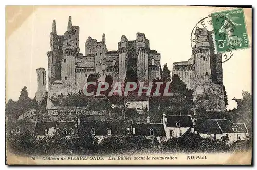 Cartes postales Chateau de Pierrefonds Les Ruines avant la restauration