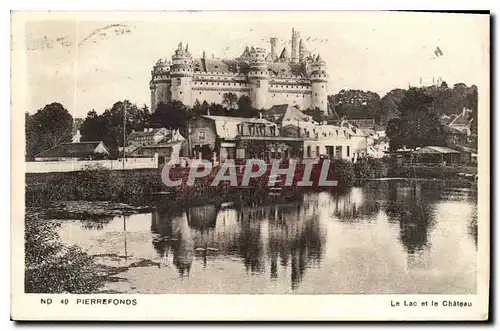 Cartes postales Pierrefonds Le Lac et le Chateau