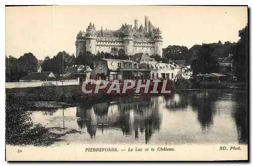 Cartes postales Pierrefonds le Lac et le Chateau