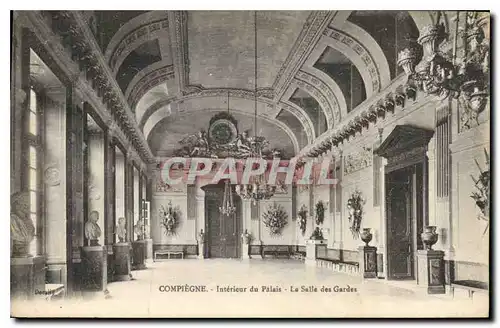 Ansichtskarte AK Compiegne Interieur du Palais la Salle des Gardes