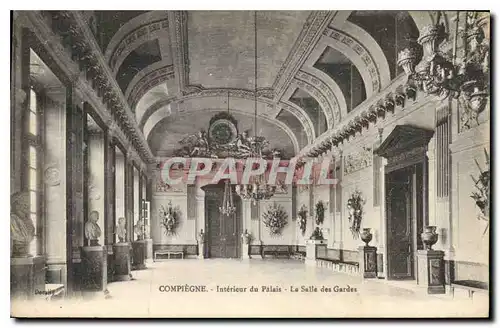 Cartes postales Compiegne Interieur du Palais la Salle des Gardes