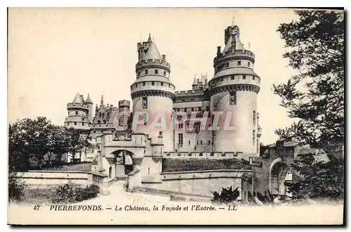 Ansichtskarte AK Pierrefonds le Chateau la Facade et l'Entree