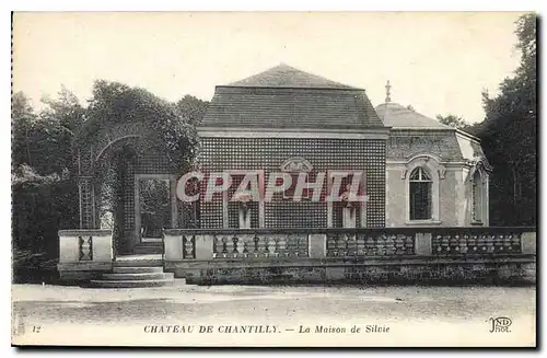 Cartes postales Chateau de Chantilly la Maison de Silvie