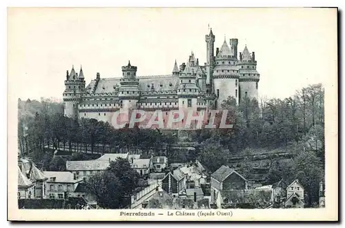 Ansichtskarte AK Pierrefonds Le Chateau facade ouest