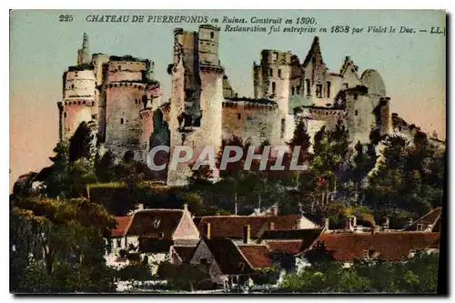 Cartes postales Chateau de Pierrefonds en Ruines Construit en 1890