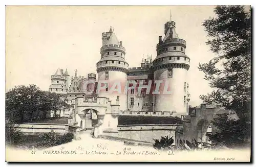 Cartes postales Pierrefonds Le Chateau la facade et l'Entree