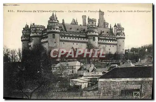 Ansichtskarte AK Environs de Villers Cotterets Le Chateau de Pierrefonds vue prise de la route de Compiegne