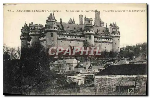 Cartes postales Environs de Villers Cotterets Le Chateau de Pierrefonds vue prise de la route de Compiegne