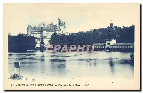 Ansichtskarte AK Chateau de Pierrefonds vue prise de la Gare