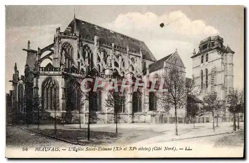 Ansichtskarte AK Beauvais l'Eglise Saint Etienne XI et XV siecles Cote Nord