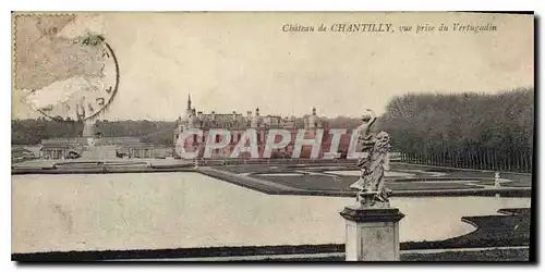 Cartes postales Chateau de Chantilly vue prise du Vertugadin