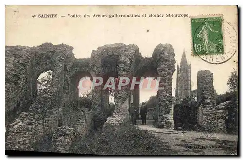 Ansichtskarte AK Saintes Voutes des Arenes gallo-romaines et clocher St Eutrope