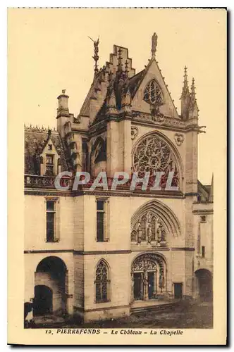 Ansichtskarte AK Pierrefonds le Chateau la Chapelle