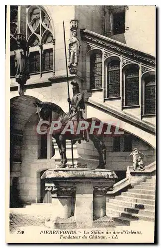 Cartes postales Pierrefonds la Statue du duc d'Orleans Fondateur du Chateau