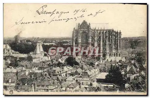 Ansichtskarte AK Beauvais Vue sur la Cathedrale prise de l'Eglise Saint Etienne