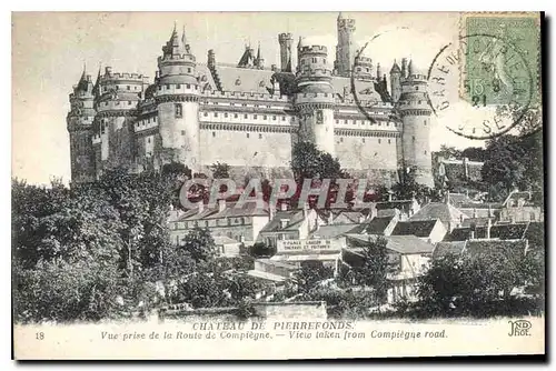 Cartes postales Chateau de Pierrefonds vue prise de la Route de Compiegne