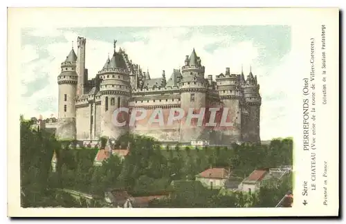 Cartes postales Pierrefonds Oise le Chateau Vue prise de la Route Villers Cotterets