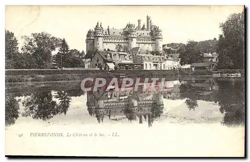 Cartes postales Pierrefonds le Chateau et le Lac