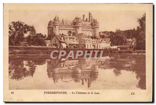 Cartes postales Pierrefonds le Chateau et le Lac