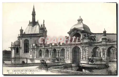 Ansichtskarte AK Chateau de Chantilly Entree de la Chapelle