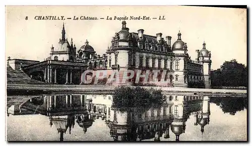 Cartes postales Chantilly le Chateau la Facade Nord Est