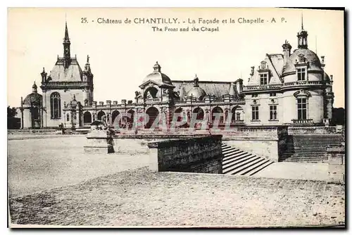 Cartes postales Chateau de Chantilly la Facade et la Chapelle