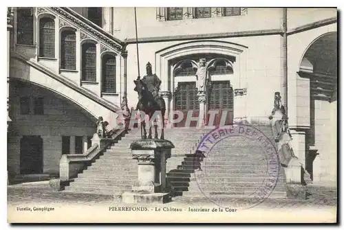 Cartes postales Pierrefonds le Chateau Interieur de la Cour