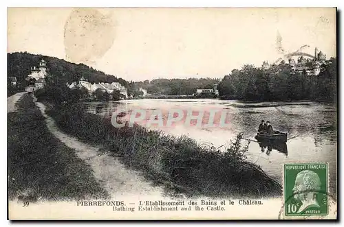 Cartes postales Pierrefonds L'Etablissement des Bains et le Chateau