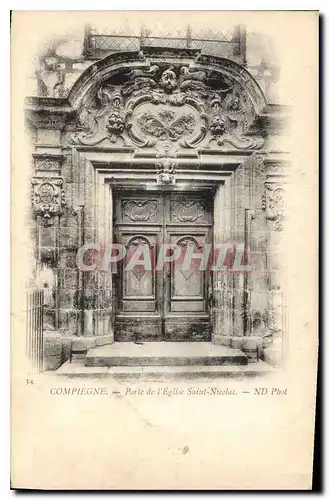 Ansichtskarte AK Compiegne Porte de l'Eglise Saint Nicolas