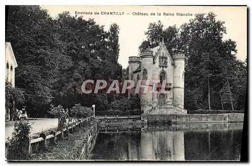 Ansichtskarte AK Environs de Chantilly Chateau de la Reine Blanche