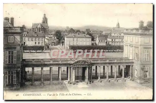 Cartes postales Compiegne Vue de la Ville et du Chateau