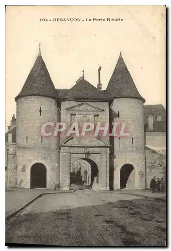 Cartes postales Besancon la Porte Rivotte