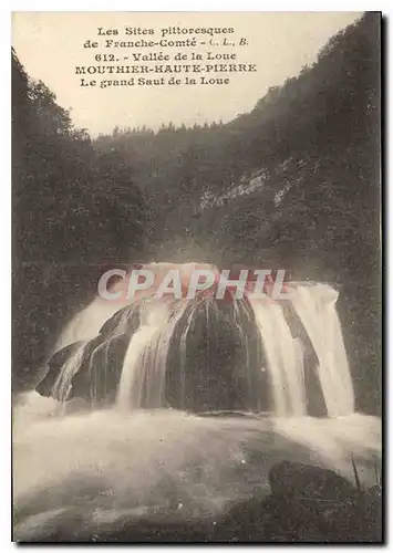 Cartes postales les Sites pittoresques de Franche Comte Vallee de la Loue Mouthier Haute Pierre le Grand Saut de