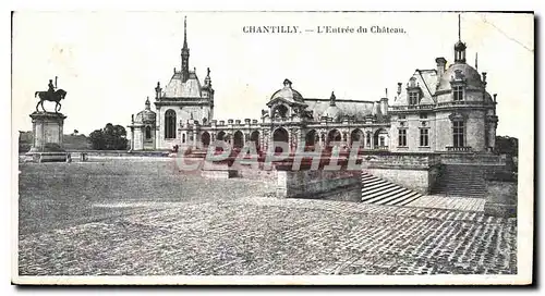 Cartes postales Chantilly L'Entree du Chateau