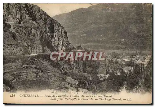 Ansichtskarte AK Cauterets Route de Pierrefitte a Cauterets le Grand Tunnel