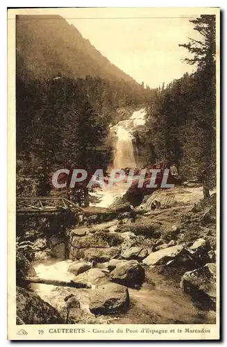 Cartes postales Cauterets Cascade du Pont d'Espagne et le Marcadau