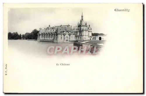 Cartes postales Chantilly Le Chateau