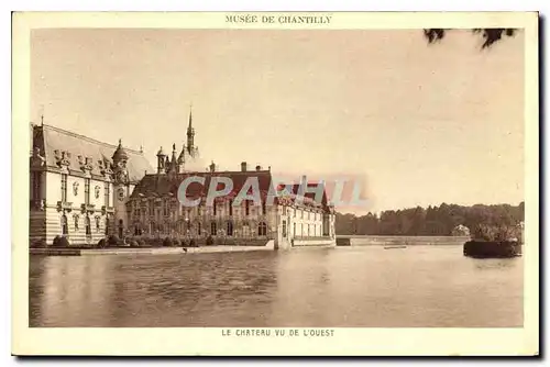 Ansichtskarte AK Musee de Chantilly Le Chateau vu de l'Ouest